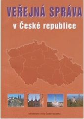 kniha Veřejná správa v České republice, Ministerstvo vnitra ČR, Úsek pro reformu veřejné správy 2004