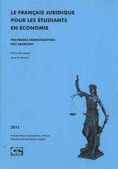 kniha Le français juridique pour les étudiants en économie = Právnická francouzština pro ekonomy, Oeconomica 2011