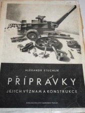 kniha Přípravky, jejich význam a konstrukce, Národní práce 1944