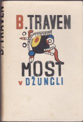 kniha Most v džungli, Státní nakladatelství krásné literatury, hudby a umění 1957