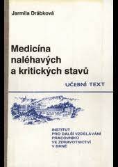 kniha Medicína naléhavých a kritických stavů vademékum pro sestry, Institut pro další vzdělávání pracovníků ve zdravotnictví 1992