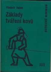 kniha Základy tváření kovů, SNTL 1969