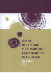 kniha Úvod do teorie mezinárodní ekonomické integrace, Tribun EU 2009