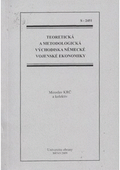 kniha Teoretická a metodologická východiska německé vojenské ekonomiky, Univerzita obrany 2009