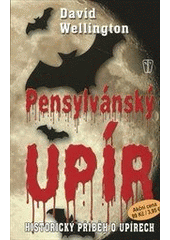 kniha Pensylvánský upír [historický příběh o upírech], Naše vojsko 2012