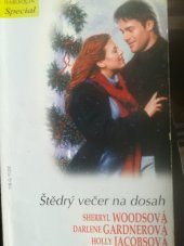 kniha Štědrý večer na dosah Polibek od Santa Clause / Dokonalý dárek / Vánoční pravidlo, Harlequin 2007