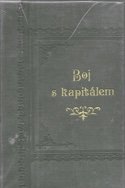 kniha Boj s kapitálem román Otakara Červinky, F. Šimáček 1900