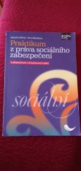 kniha Praktikum z práva sociálního zabezpečení 4. přepracované vydání, Leges 2015