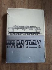 kniha Elektrická trakcia I, Vydavateľstvo technickej a ekonomickej literatúry 1976