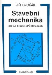 kniha Stavební mechanika pro 2. a 3. ročník SPŠ stavebních, Sobotáles 1994