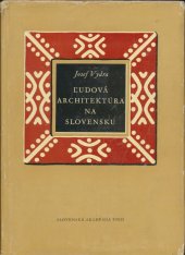 kniha Ľudová architektúra na Slovensku, Slovenska akademia vied  1958