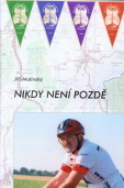 kniha Nikdy není pozdě, Univerzita Palackého v Olomouci 2009