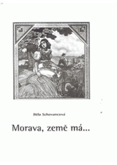 kniha Morava, země má-, Knihař 2004