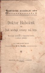 kniha Doktor Habakuk, čili, Jak sedají vrány na lep žertovný obrázek z vesnického života o jednom jednání, Knapp 1904