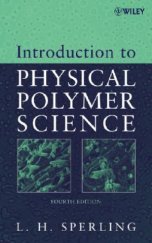 kniha Introduction to Physical Polymer Science 4th Edition, Wiley 2005