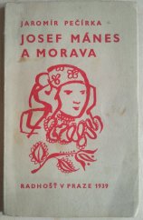 kniha Josef Mánes a Morava několik lidí kolem Mánesa, Radhošť, studentský podpůrný spolek 1939