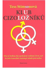 kniha Klub cizoložníků, Mladá fronta 2007