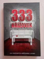 kniha 333 křížovek  333 švédských křížovek s vtipy, Euromedia Group 2014