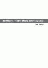 kniha Základní teoretické otázky cenných papírů, Tribun EU 2009