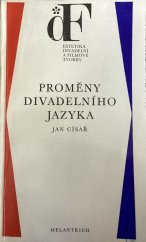 kniha Proměny divadelního jazyka, Melantrich 1986