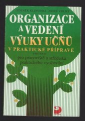 kniha Organizace a vedení výuky učňů v praktické přípravě, Fortuna 1994