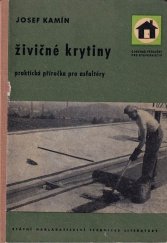 kniha Živičné krytiny Praktická příručka pro asfaltéry, SNTL 1962