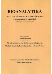 kniha Bioanalytika analytické metody v klinické chemii a laboratorní medicíně, Masarykova univerzita, Přírodovědecká fakulta, Ústav chemie 2011