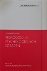 kniha Standardní postupy Pedagogicko-psychologických poraden, Národní ústav pro vzdělávání, školské poradenské zařízení a zařízení pro další vzdělávání pedagogických pracovníků (NÚV), divize VÚP 2014