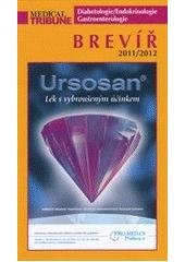 kniha Medical Tribune brevíř Diabetologie/Endokrinologie/Gastroenterologie : 2011/2012, Medical Tribune 2011
