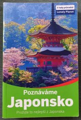 kniha Poznáváme Japonsko prožijte to nejlepší z Japonska, Svojtka & Co. 2014