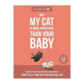 kniha Why my cat is more impressive than your baby, Andrews McMeel Publishing 2019