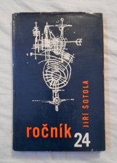 kniha Ročník 24 výbor z veršů 1944-1960, Mladá fronta 1961