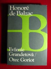 kniha Evženie Grandetová Otec Goriot, Odeon 1986