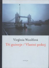 kniha Tři guineje Vlastní pokoj, One Woman Press 2000