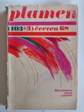 kniha Plamen (103 + 3) červen 68 Měsíčník pro literaturu, umění a život, Svaz československých spisovatelů 1968