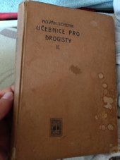 kniha Učebnice pro drogisty Díl II nauka o nejpotřebnějších vědomostech a rukověť při praktickém provozování živnosti drogistické, pro obchodníky s drogami, zbožím materiálním, barvami, voňavkami a pod., Péčí a nákladem všeobecného spolku drogistů rakouských 1904