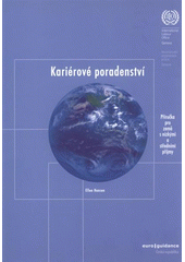 kniha Kariérové poradenství příručka pro země s nízkými a středními příjmy, Dům zahraničních služeb MŠMT, Národní agentura pro evropské vzdělávací programy 2007