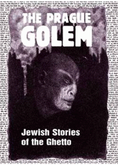 kniha The Prague Golem Jewish stories of the Ghetto, Vitalis 2007