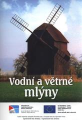 kniha Vodní a větrné mlýny, Občanské sdružení ochránců přírody Valašské Meziříčí 2010