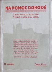 kniha Na pomoc dohodě tajná činnost několika českých vlastenců za války, [L. Očenášek] 1919