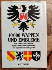 kniha 10 000 Wappen und Embleme von Staaten und Städten nach Bildmotiven angeordnet mit alphabetischem Register, Battenberg Verlag Můnchen 1989