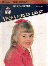 kniha Júliina dcéra Večná pieseň lásky 60., Ivo Železný 1995