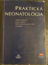 kniha Praktická neonatológia, Vydavateľstvo Neografie 2001