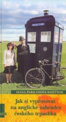 kniha Jak si vypěstovat na anglické zahrádce českého trpaslíka, Albatros 2005