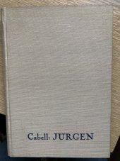 kniha Jurgen komedie o spravedlnosti : román, Ústřední dělnické knihkupectví a nakladatelství, Antonín Svěcený 1930