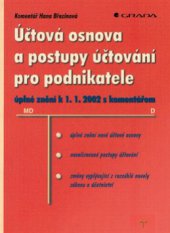 kniha Účtová osnova a postupy účtování pro podnikatele úplné znění k 1.1.2002 s komentářem : (s opravami a doplňky uveřejněnými ve Finančním zpravodaji č. 1/1/2002), Grada 2002