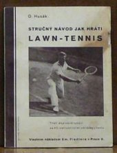 kniha Stručný návod jak hráti Lawn-tennis [pro začátečníky i pro kluby, pořádající turnaje], Em. Fiedler 