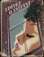 kniha Zpívej o svítání Dívčí román, Severografia 1949