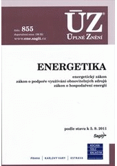 kniha Energetika energetický zákon, zákon o podpoře využívání obnovitelných zdrojů, zákon o hospodaření energií : podle stavu k 5.9.2011, Sagit 2011