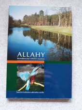kniha Allahy revitalizovaná rybniční soustava, Pro Biosférickou rezervaci Dolní Morava vydalo občanské sdružení Malovaný kraj 2007